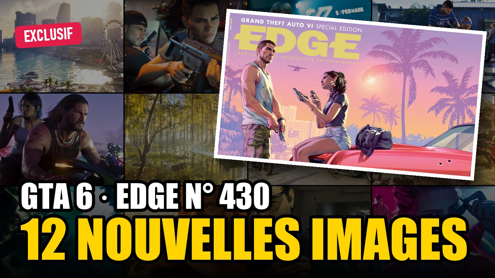 GTA 6 dans le magazine EDGE n° 430 : la couverture avec Jason et Lucia et les 12 nouvelles images du jeu